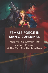 Female Force In Man & Superman