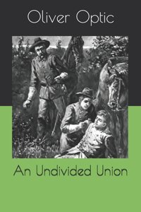 An Undivided Union