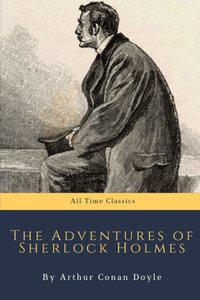 The Adventures of Sherlock Holmes by Arthur Conan Doyle