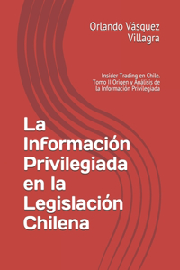 Información Privilegiada en la Legislación Chilena