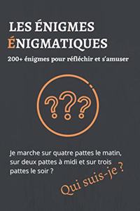 Les énigmes énigmatiques
