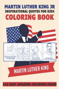 Martin Luther King Jr Inspirational Quotes Kids Coloring Book
