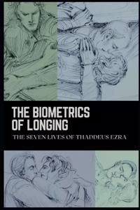 The Biometrics of Longing