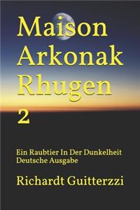 Maison Arkonak Rhugen 2
