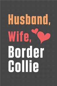 Husband, Wife, Border Collie