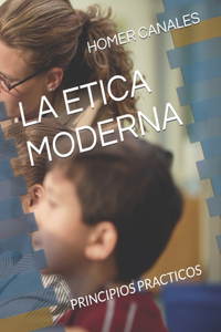 La Etica Moderna