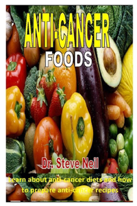 Anti-Cancer Foods