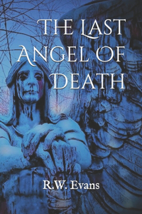 The Last Angel Of Death