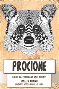 Libri da colorare per adulti - Fantastici motivi Mandala e relax - Uccelli e Animali - Procione