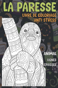 Livre de coloriage anti-stress - Lignes épaisses - Animal - La paresse