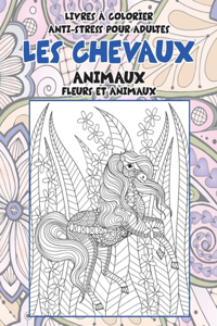 Livres à colorier anti-stress pour adultes - Fleurs et animaux - Animaux - Les chevaux