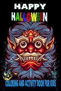 Happy Halloween coloring And Activity Book For Kids