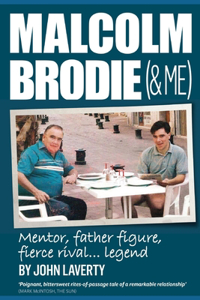 Malcolm Brodie and Me