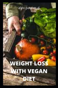 Weight Loss with Vegan Diet