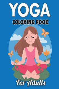 Yoga Coloring Book for Adults