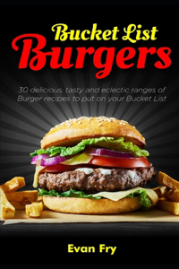Bucket List Burgers