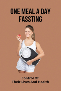 One Meal A day Fassting