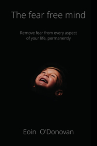 The fear free mind