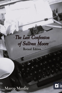 Last Confession of Sullivan Moore