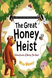 Great Honey Heist