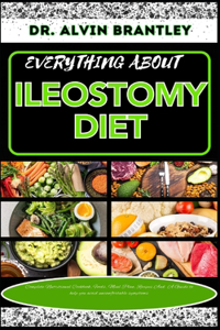 Everything about Ileostomy Diet