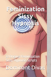 Feminization Sissy Hypnosis