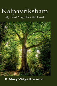 Kalpavriksham: My Soul Magnifies the Lord