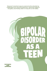 Bipolar Disorder As A Teen