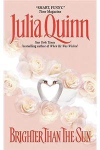 Brighter Than the Sun