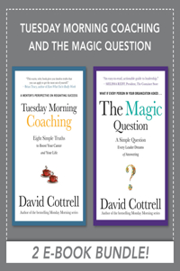 Tuesday Morning Coaching and the Magic Question (eBook Bundle)