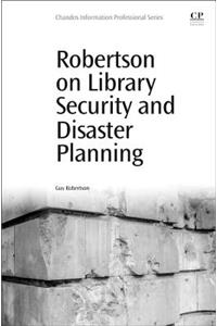 Robertson on Library Security and Disaster Planning