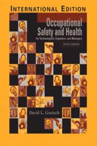 Occupational Safety and Health for Technologists, Engineers, and  Managers