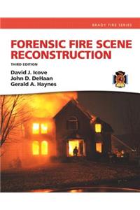 Forensic Fire Scene Reconstruction