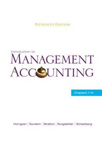 Introduction to Management Accounting: Chapters 1-14