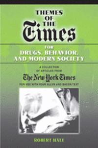 Themes of the Times for Drugs, Behavior and Modern Society