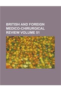 British and Foreign Medico-Chirurgical Review Volume 51