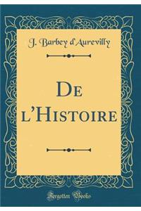 de L'Histoire (Classic Reprint)