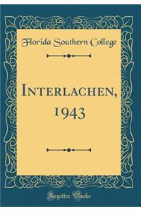 Interlachen, 1943 (Classic Reprint)