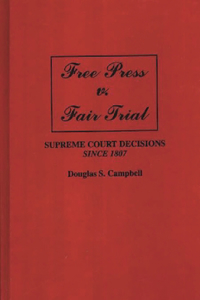 Free Press V. Fair Trial