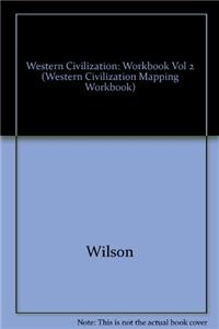 Western Civilization Mapping Workbook Volume II