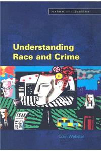 Understanding Race and Crime