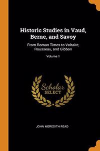 Historic Studies in Vaud, Berne, and Savoy
