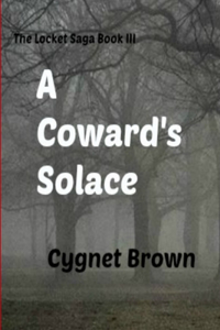 Coward's Solace The Locket Saga Book III