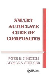 Smart Autoclave Cure of Composites