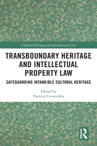 Transboundary Heritage and Intellectual Property Law