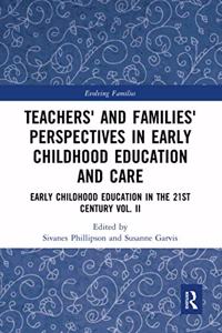 Teachers' and Families' Perspectives in Early Childhood Education and Care