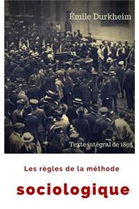 Les Règles de la Méthode Sociologique (French Edition)