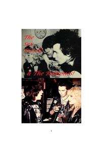 The Sex Pistols and The Ramones!