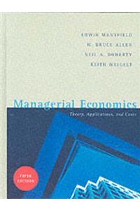 Managerial Economics: Theory, Applications and Cases