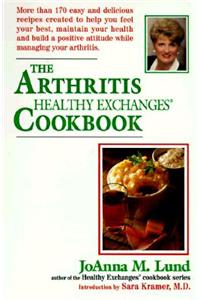 The Arthritis Healthy Exchanges Cookbook